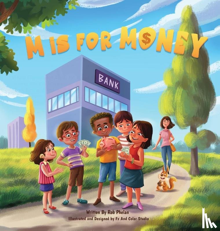 Phelan, Rob - M is for Money