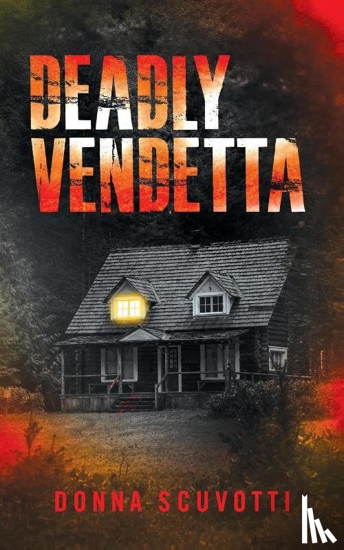 Scuvotti, Donna - Deadly Vendetta