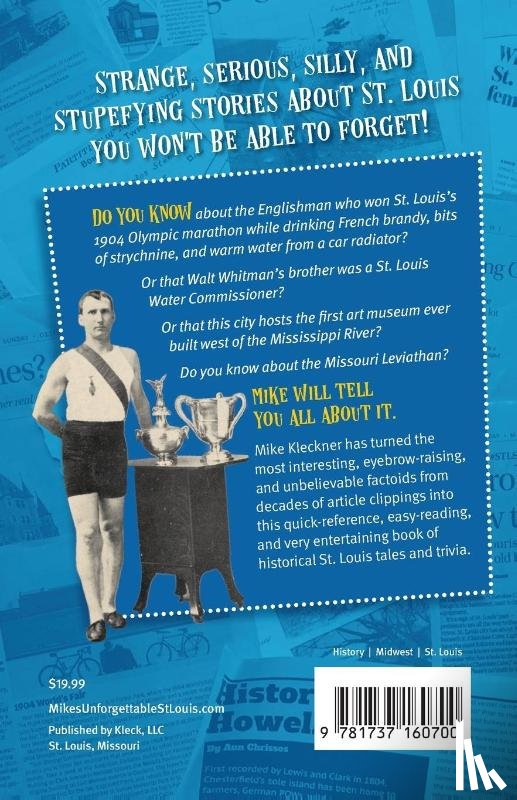 Kleckner, Michael - Mike's Unforgettable St. Louis History, Volume 1