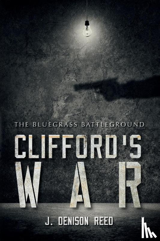 Reed, J Denison - Clifford's War