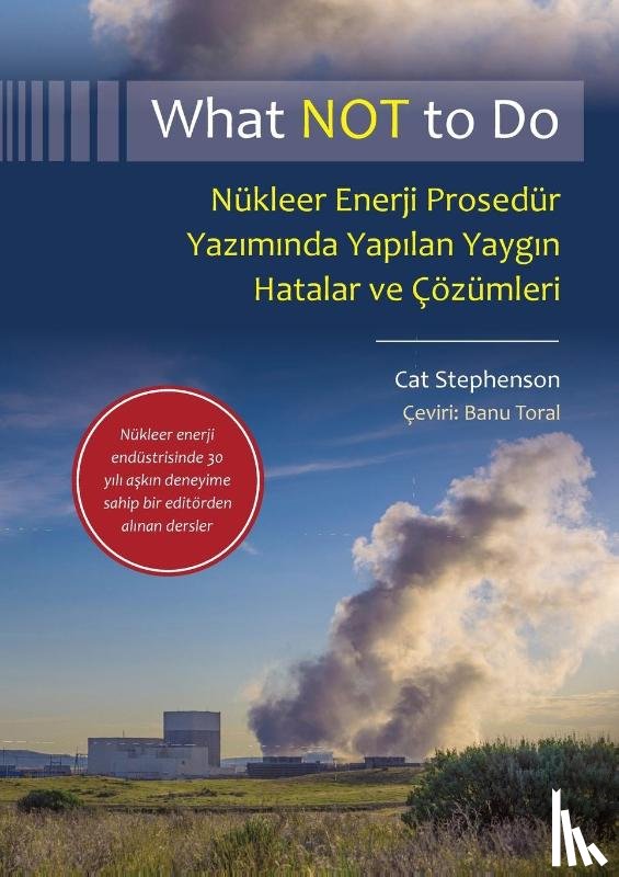 Stephenson, Cat - What NOT to Do, Nükleer Enerji Prosedür Yaz¿m¿nda Yap¿lan Yayg¿n Hatalar ve Çözümleri