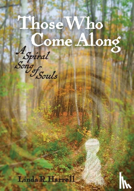 Harrell, Linda R - Those Who Come Along