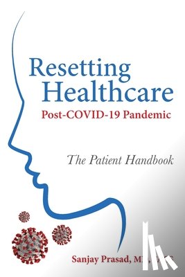 Prasad, Sanjay - Resetting Healthcare Post-COVID-19 Pandemic