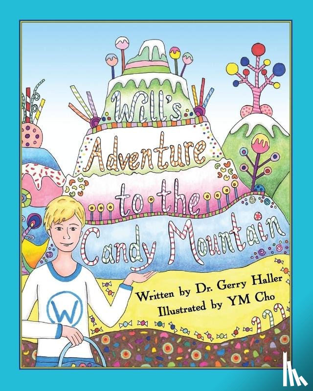Haller - Will's Adventure to the Candy Mountain