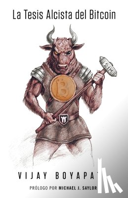 Boyapati, Vijay - La Tesis Alcista del Bitcoin