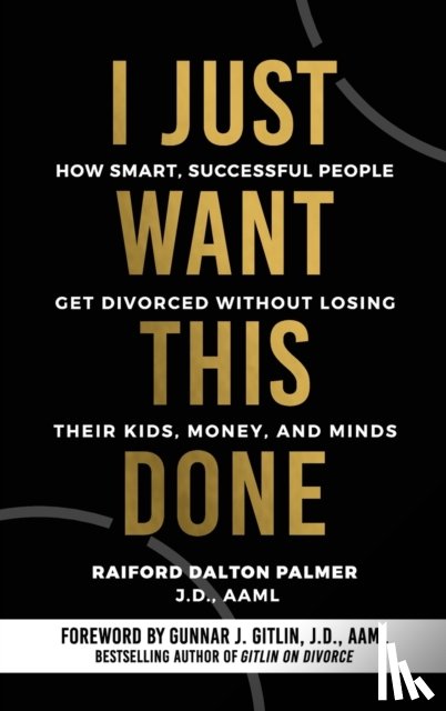 Palmer, Raiford Dalton - I Just Want This Done
