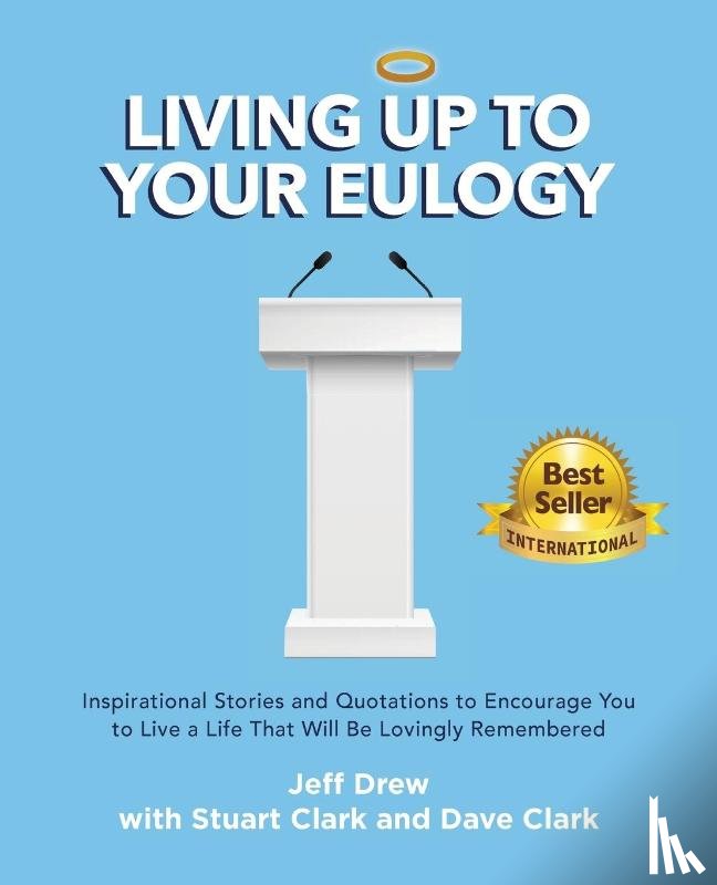 Drew, Jeff, Clark, Dave, Clark, Stuart - Living Up to Your Eulogy