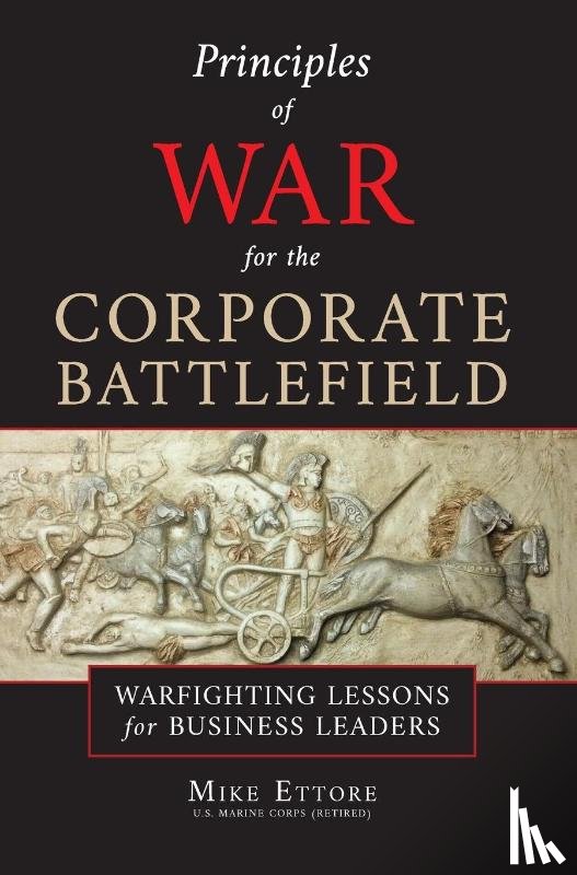 Ettore, Mike - Principles of War for the Corporate Battlefield