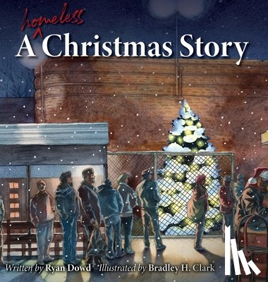 Dowd, Ryan - A Homeless Christmas Story