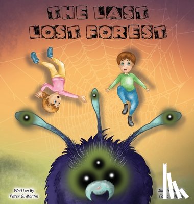 Martin, Peter G - The Last Lost Forest