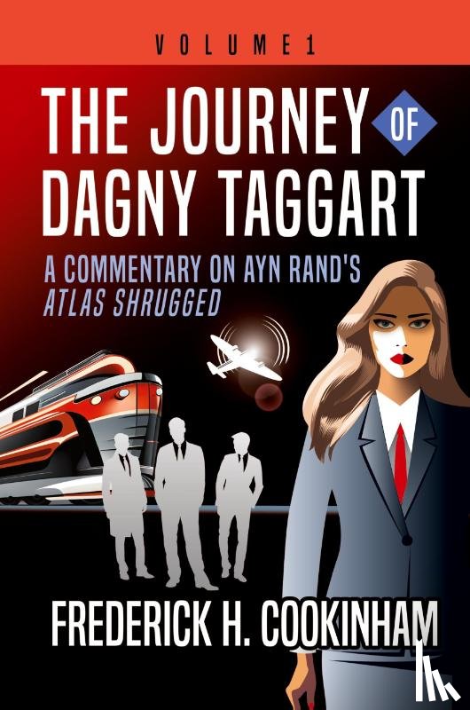 Cookinham, Frederick H - The Journey of Dagny Taggart