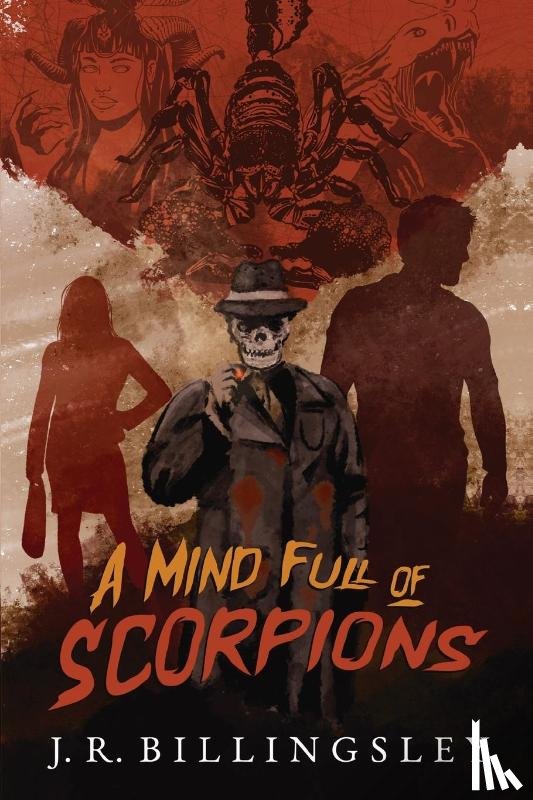 Billingsley, J R - A Mind Full of Scorpions