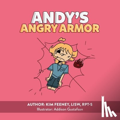 Feeney, Kim - Andy's Angry Armor
