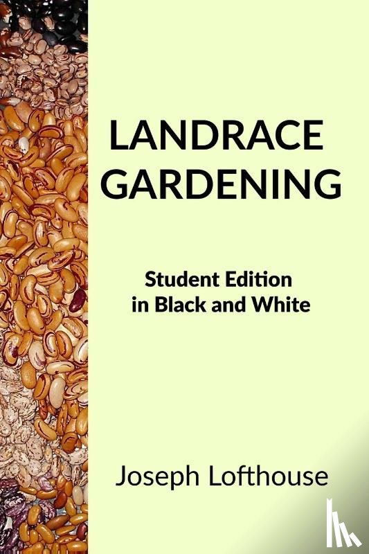 Lofthouse, Joseph - Landrace Gardening