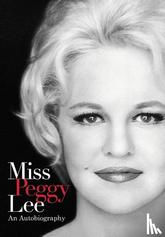 Lee, Peggy - Miss Peggy Lee - An Autobiography