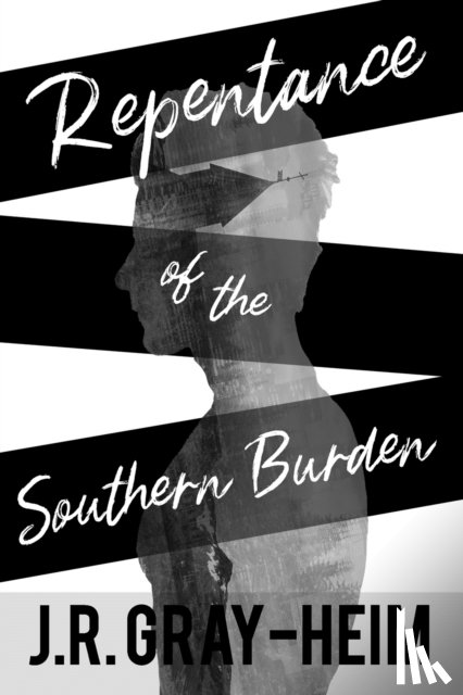 Gray-Heim, J R - Repentance of The Southern Burden