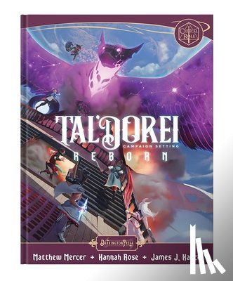 Mercer, Matthew, Rose, Hannah, Haeck, James J. - Tal’Dorei Campaign Setting Reborn Book
