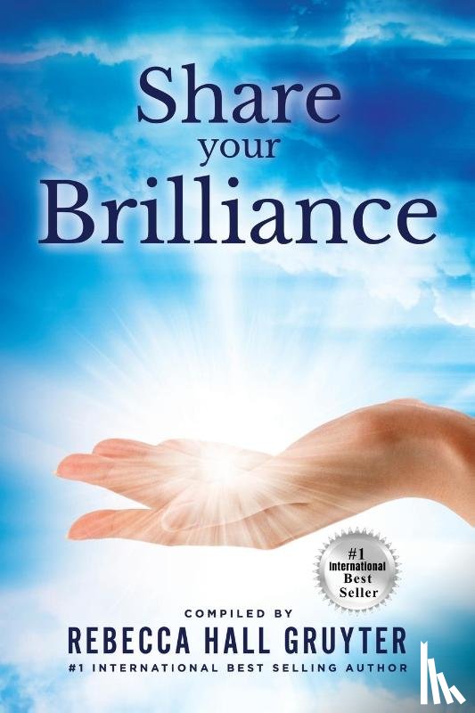 Gruyter, Rebecca Hall - Share Your Brilliance