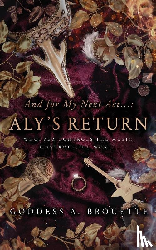 Brouette, Goddess A - And for My Next Act...