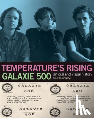 McGonigal, Mike - Galaxie 500: Temperature's Rising
