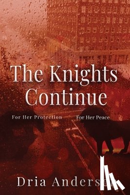 Andersen, Dria - The Knights Continue