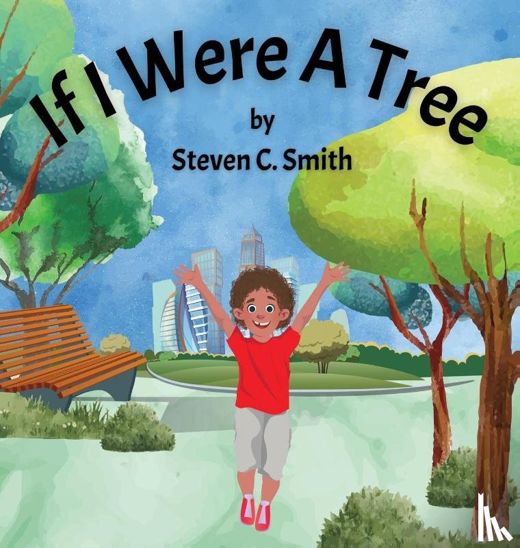 Smith, Steven C - If I Were A Tree