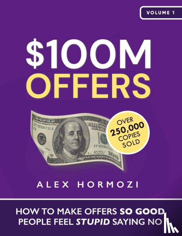 Hormozi, Alex - $100M Offers