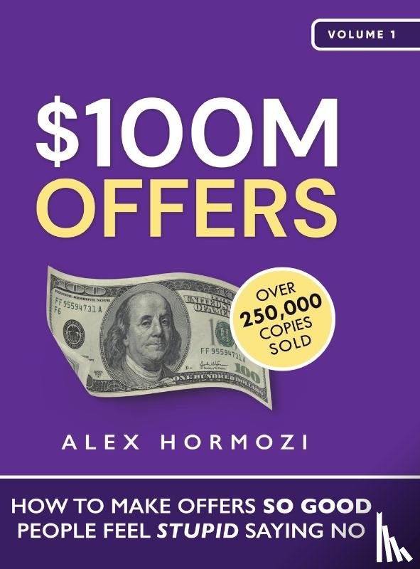 Hormozi, Alex - $100M Offers