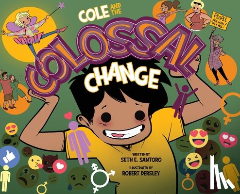 Santoro, Seth Eliot - Cole and the Colossal Change