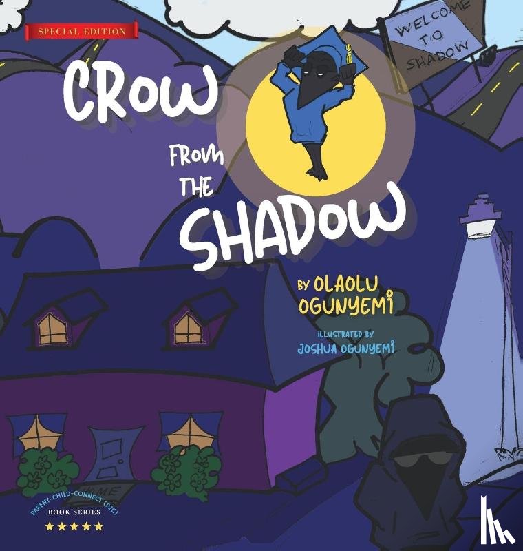 Ogunyemi, Olaolu, Ogunyemi, Joshua - Crow From the Shadow (Special Edition)