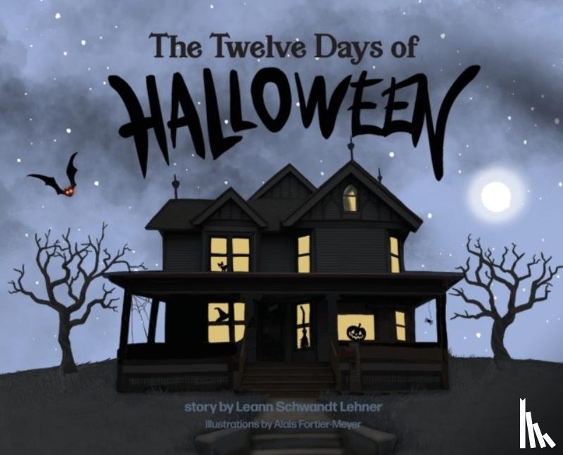 Schwandt Lehner, Leann - The Twelve Days of Halloween