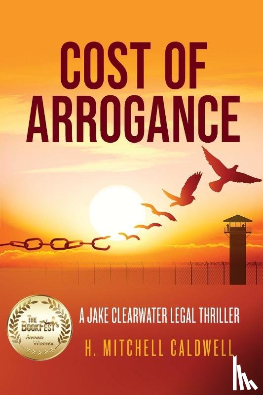 Caldwell, H Mitchell - Cost of Arrogance
