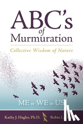 Hagler, Kathy J., Graham, Robin L. - ABC's of Murmuration