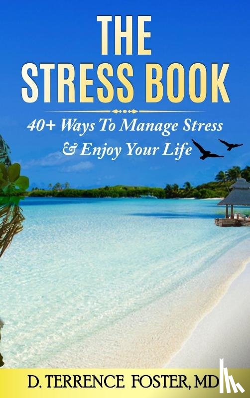 Foster, D Terrence - The Stress Book
