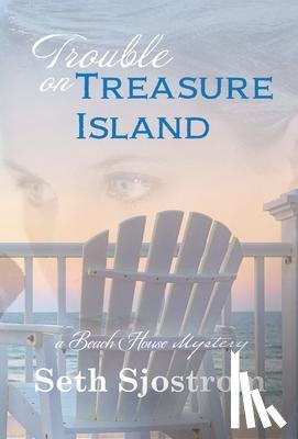 Sjostrom, Seth - Sjostrom, S: Trouble on Treasure Island