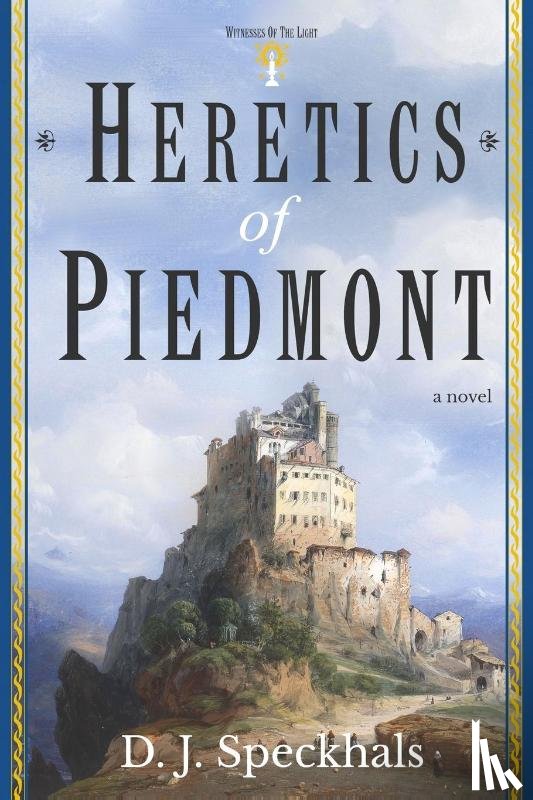 Speckhals, D J - Heretics of Piedmont
