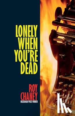 Chaney, Roy - Lonely When You're Dead