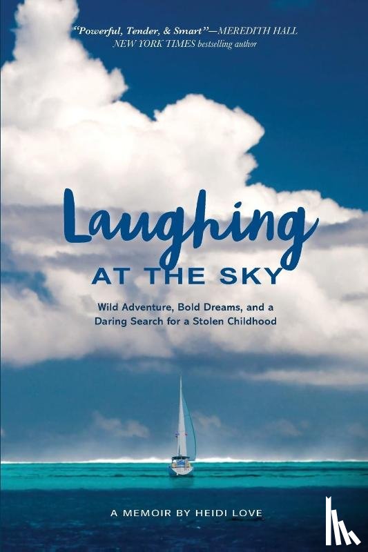 Love, Heidi - Laughing at the Sky