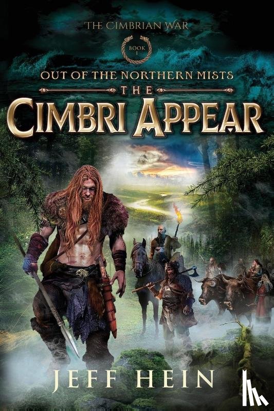 Hein, Jeff - The Cimbri Appear