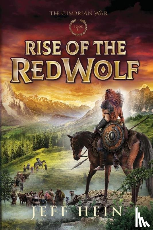 Hein, Jeff - Rise of the Red Wolf