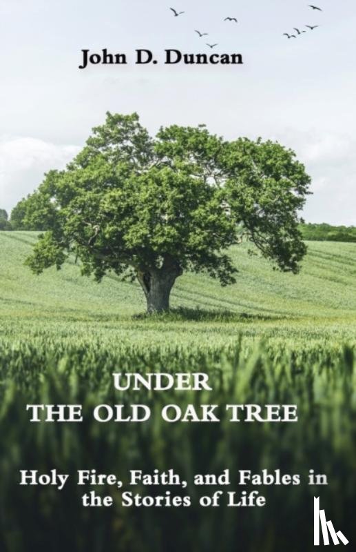 Duncan, John - Under the Old Oak Tree
