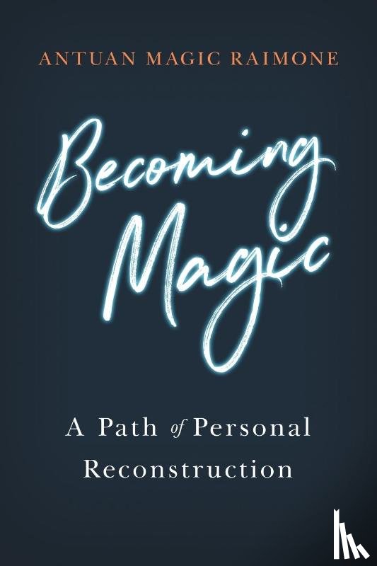 Raimone, Antuan Magic - Becoming Magic