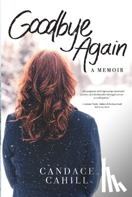 Cahill, Candace - Goodbye Again
