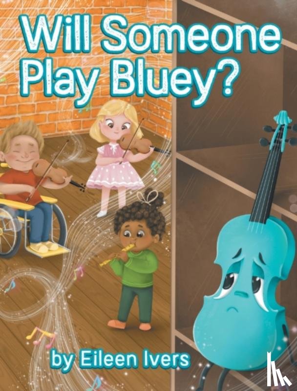 Ivers, Eileen - Will Someone Play Bluey?