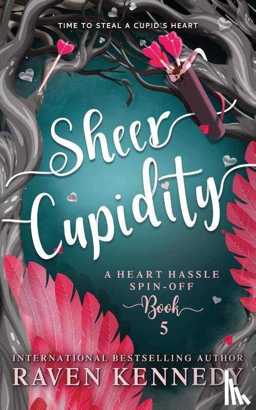 Kennedy, Raven - Sheer Cupidity