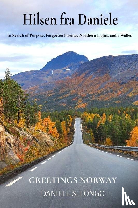 Longo, Daniele S. - Hilsen fra Daniele, Greetings Norway