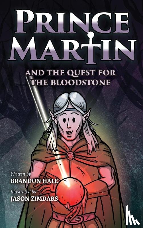 Hale, Brandon - Prince Martin and the Quest for the Bloodstone