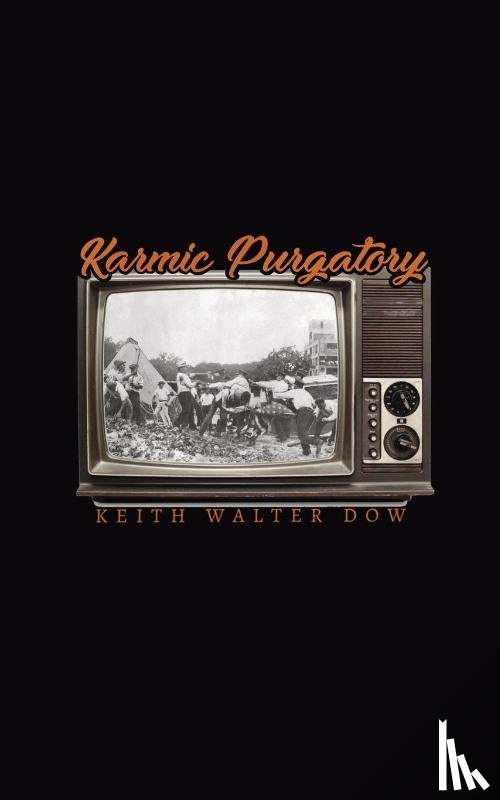 Dow, Keith - Karmic Purgatory