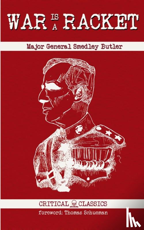 Butler, Smedley, Schueman, Thomas - War is a Racket