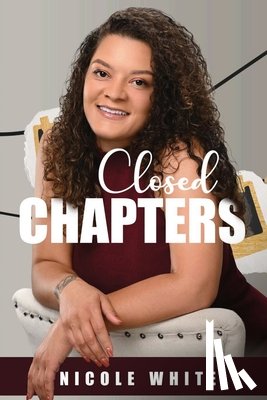 White, Nicole - Closed Chapters